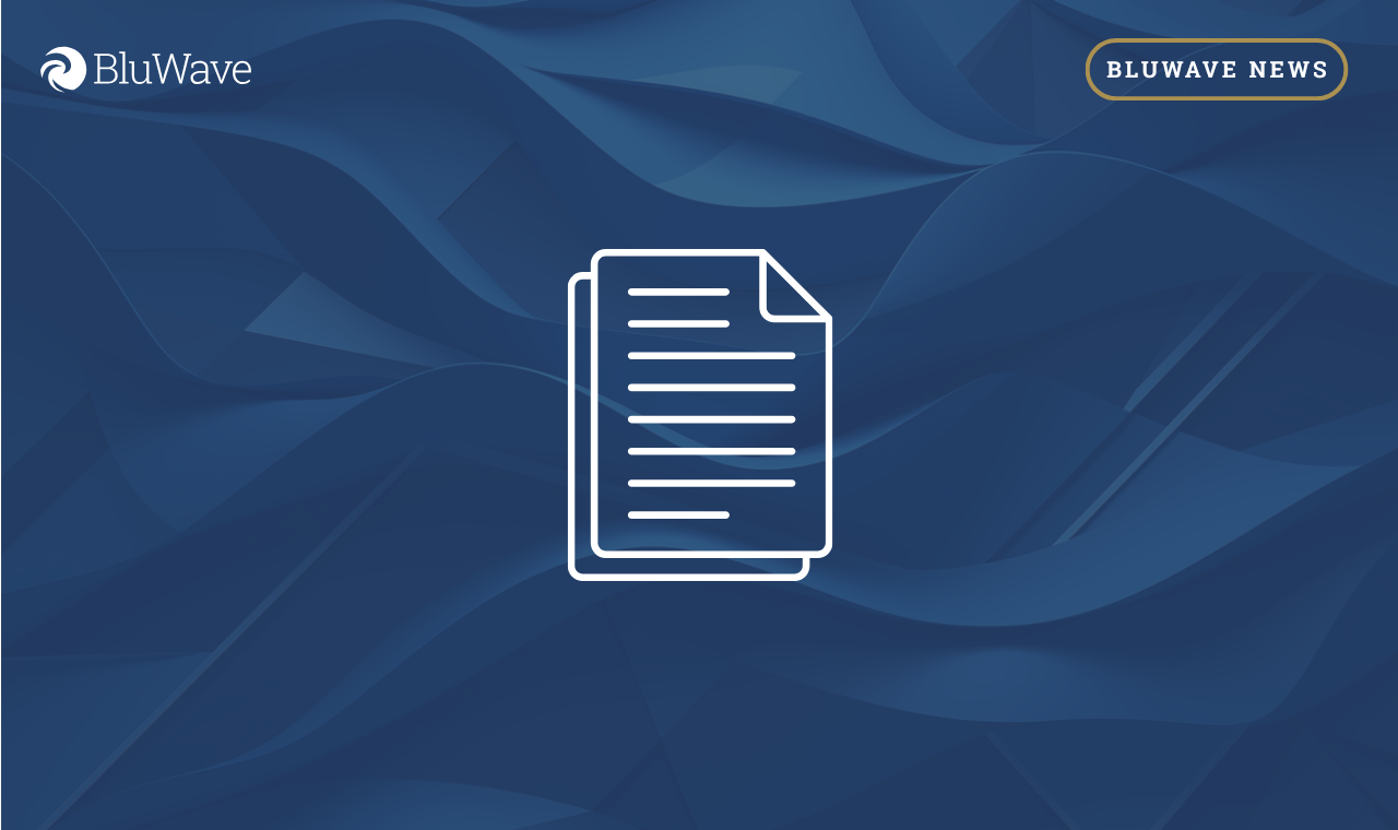 BluWave's 2021 Annual Report Reveals Historic Deal Flow and PE Embracement of Strategy and Human Resources